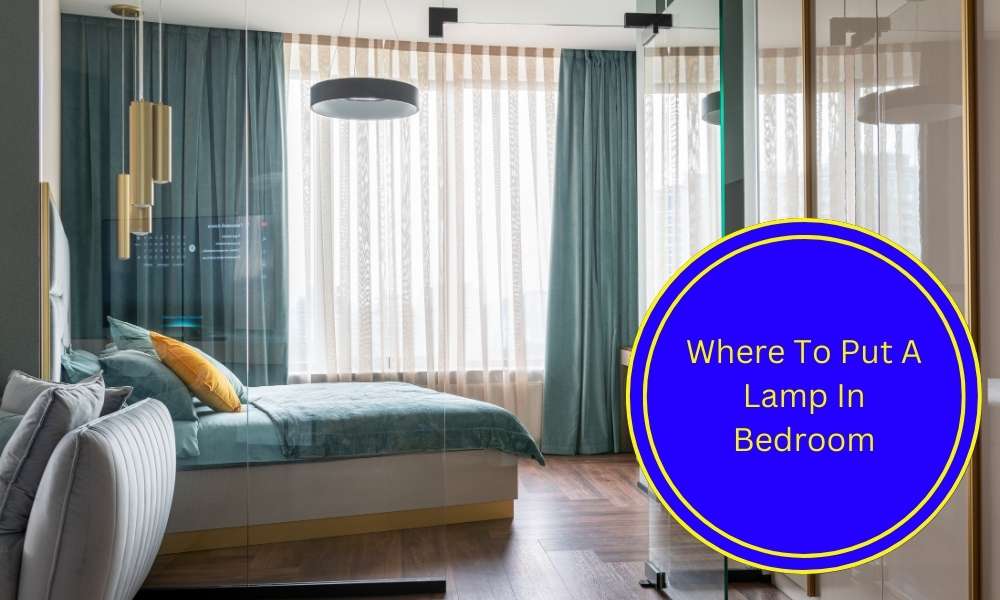 Where To Put A Lamp In Bedroom