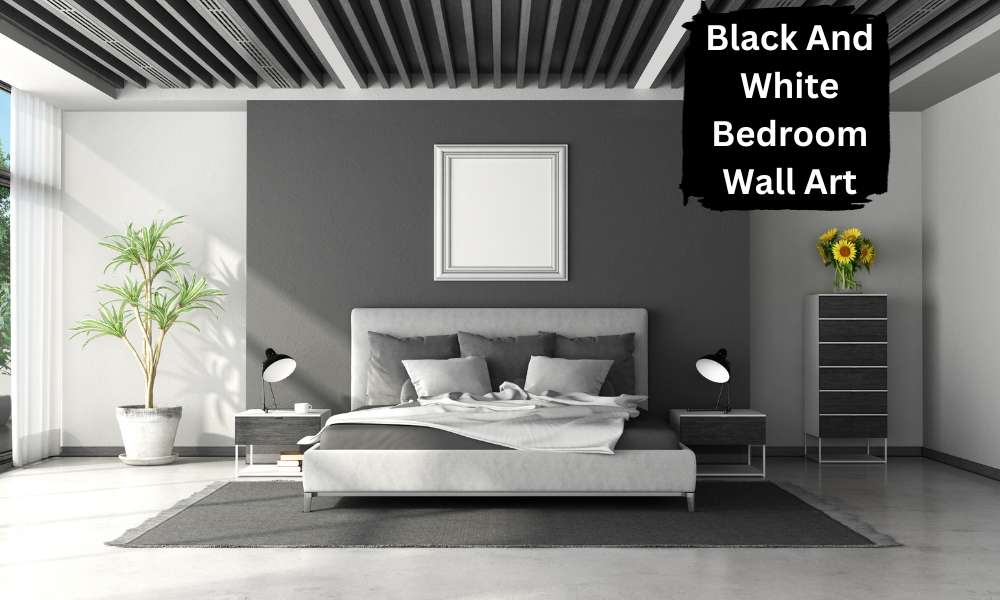 Black And White Bedroom Wall Art